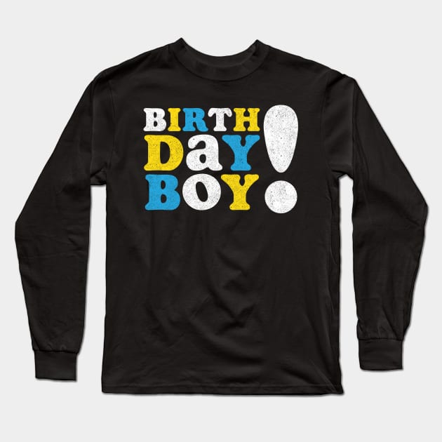 Birthday Boy Long Sleeve T-Shirt by Tingsy